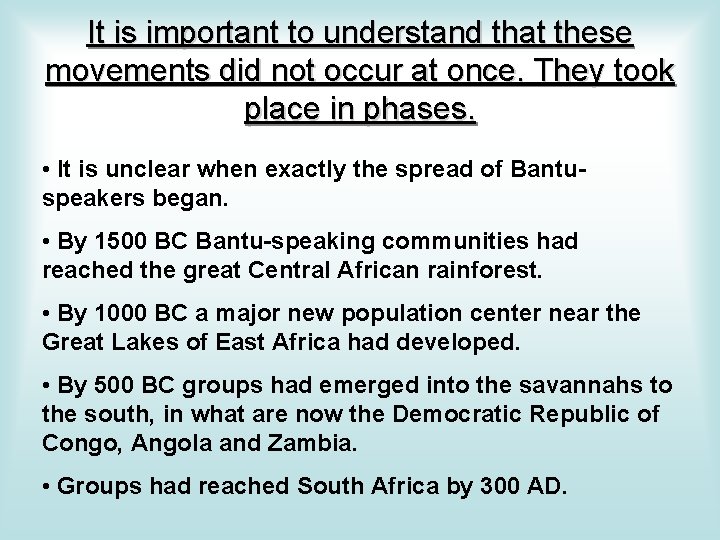 It is important to understand that these movements did not occur at once. They It is important to understand that these movements did not occur at once. They