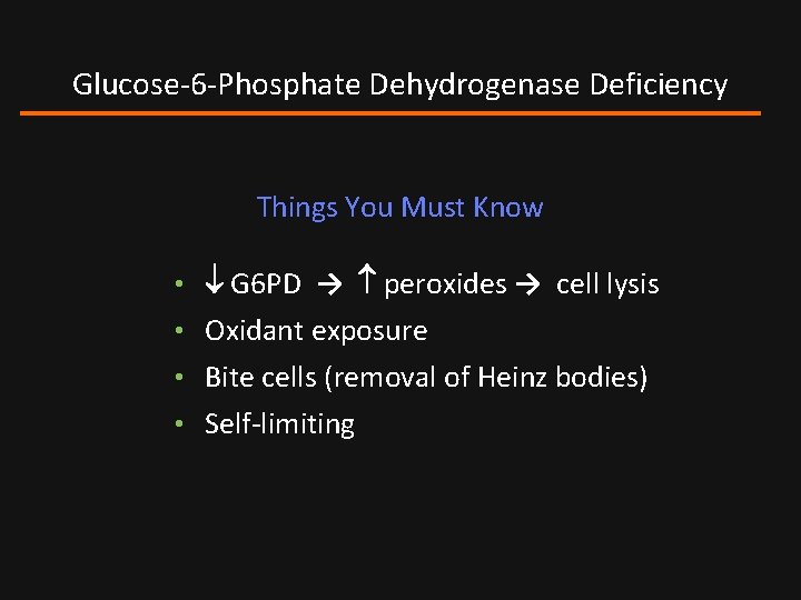 Glucose-6 -Phosphate Dehydrogenase Deficiency Things You Must Know • G 6 PD → peroxides