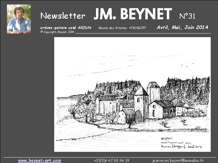 Newsletter artiste-peintre coté AKOUN JM. BEYNET Maison des Artistes: N°B 382257 N° 31 Avril,