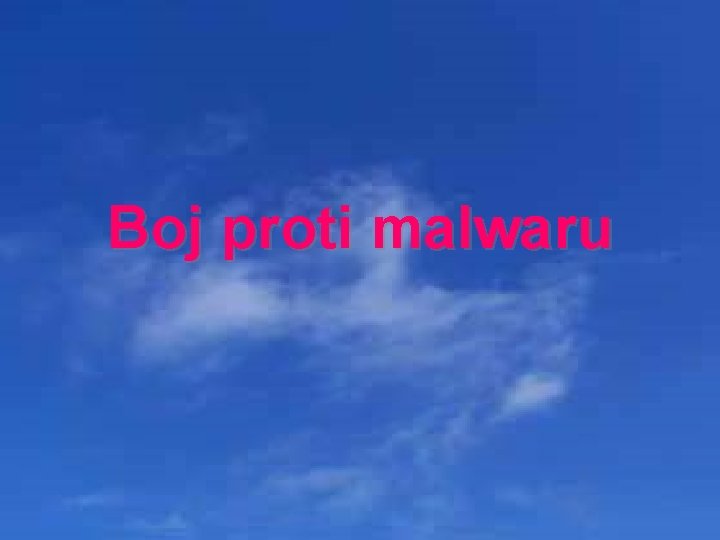 Boj proti malwaru 