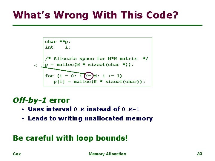 What’s Wrong With This Code? char **p; int i; < /* Allocate space for What’s Wrong With This Code? char **p; int i; < /* Allocate space for