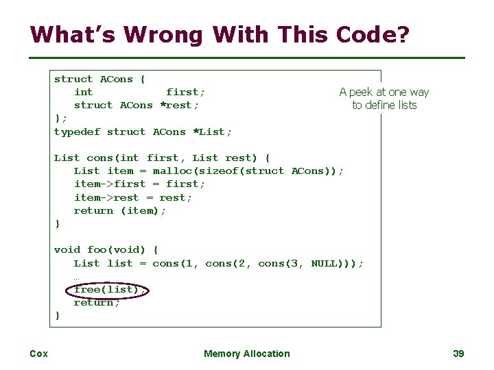 What’s Wrong With This Code? struct ACons { int first; struct ACons *rest; };