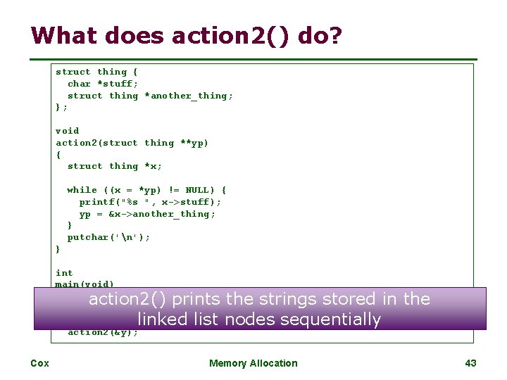 What does action 2() do? struct thing { char *stuff; struct thing *another_thing; };