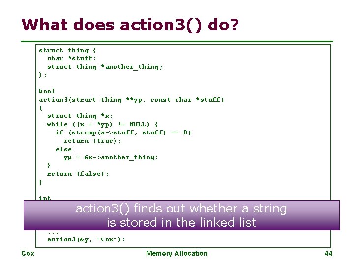 What does action 3() do? struct thing { char *stuff; struct thing *another_thing; }; What does action 3() do? struct thing { char *stuff; struct thing *another_thing; };