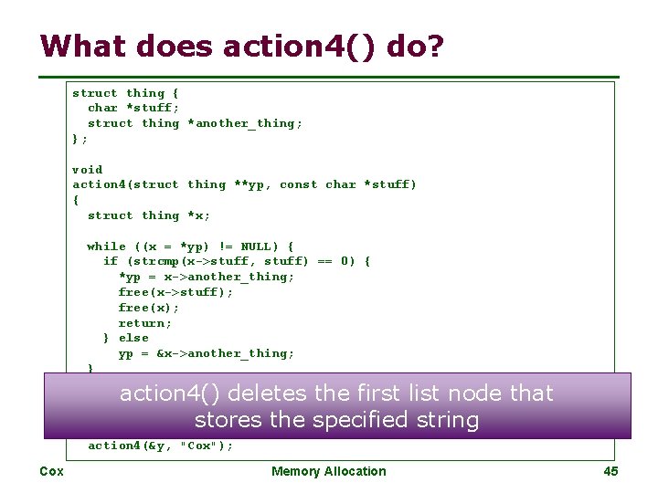 What does action 4() do? struct thing { char *stuff; struct thing *another_thing; }; What does action 4() do? struct thing { char *stuff; struct thing *another_thing; };