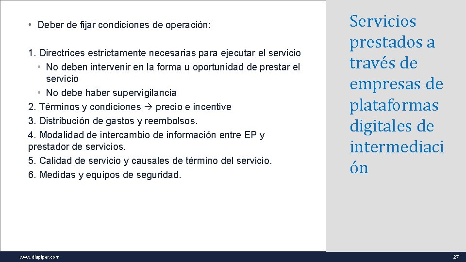  • Deber de fijar condiciones de operación: 1. Directrices estríctamente necesarias para ejecutar