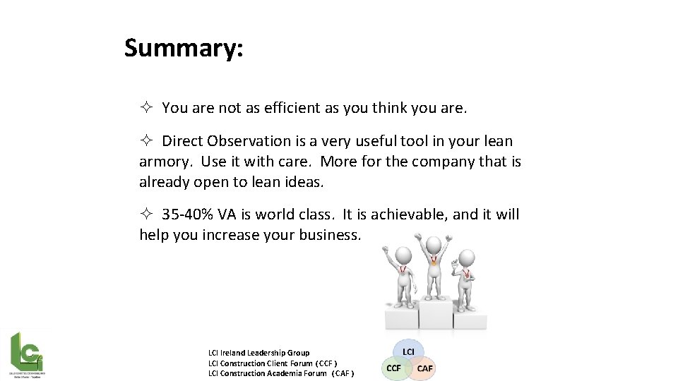 Summary: ² You are not as efficient as you think you are. ² Direct