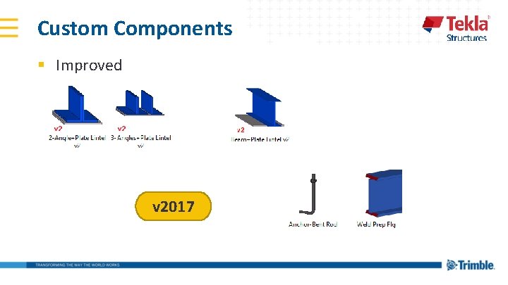 Custom Components § Improved v 2017 