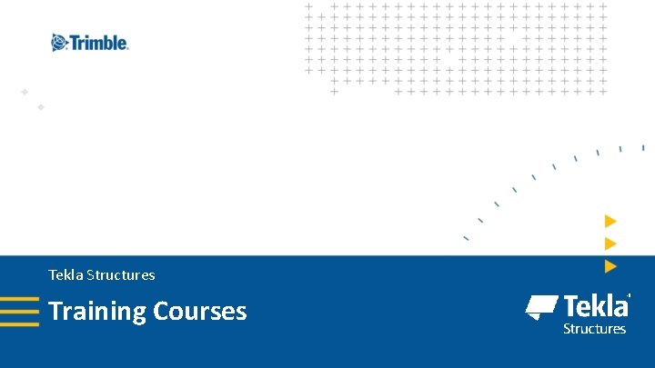 Tekla Structures Training Courses 
