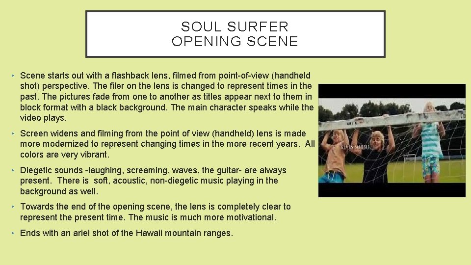 SOUL SURFER OPENING SCENE • Scene starts out with a flashback lens, filmed from