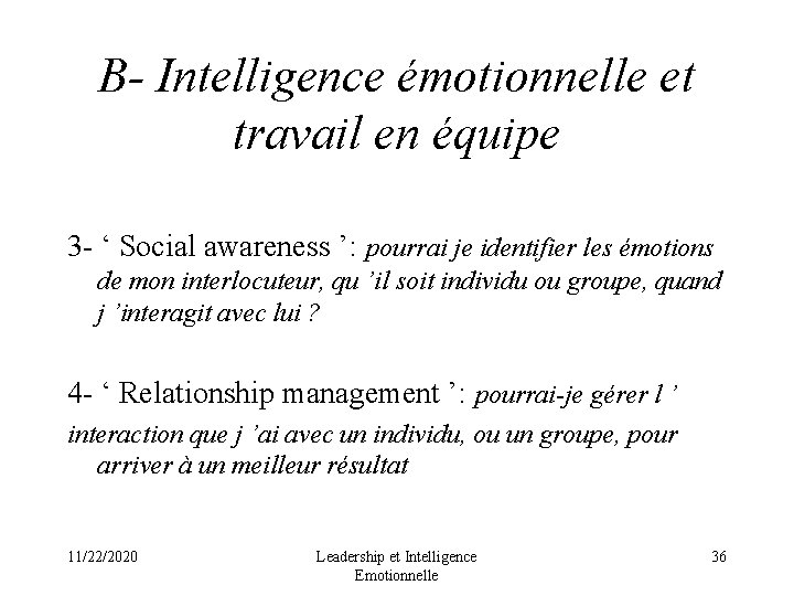 B- Intelligence émotionnelle et travail en équipe 3 - ‘ Social awareness ’: pourrai