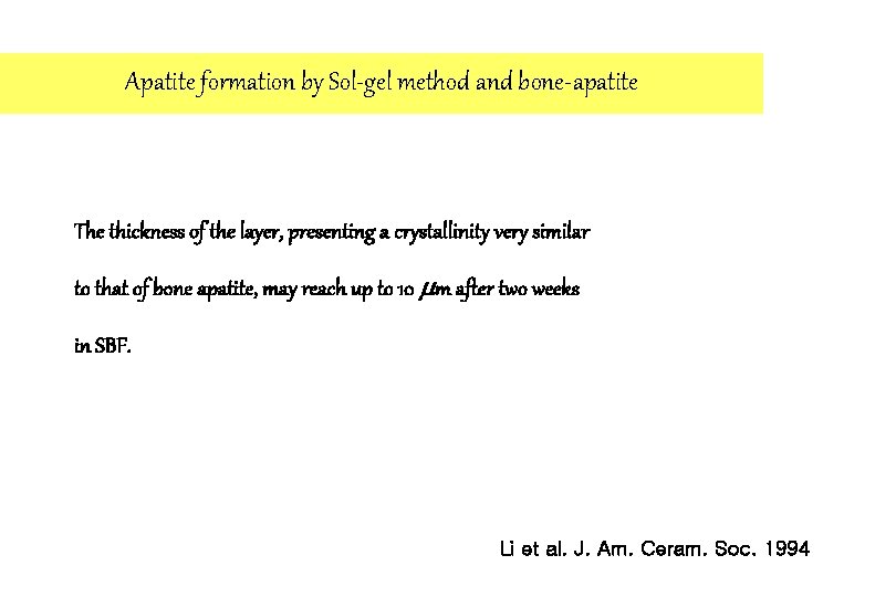 Apatite formation by Sol-gel method and bone-apatite The thickness of the layer, presenting a