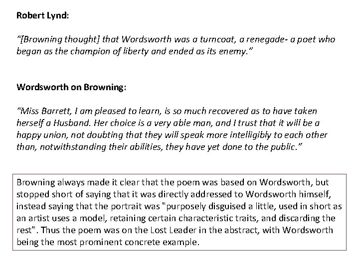 Robert Lynd: “[Browning thought] that Wordsworth was a turncoat, a renegade- a poet who