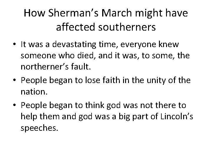 How Sherman’s March might have affected southerners • It was a devastating time, everyone