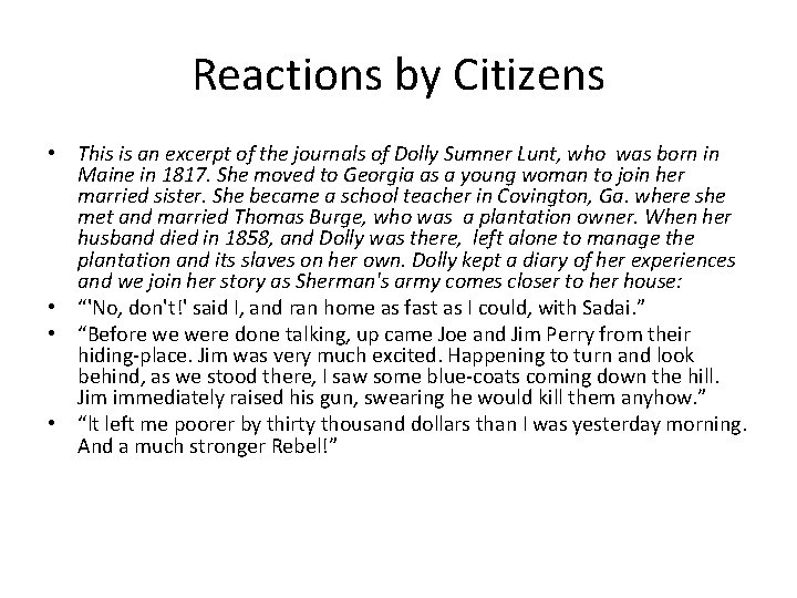 Reactions by Citizens • This is an excerpt of the journals of Dolly Sumner