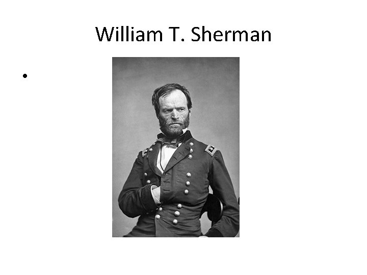 William T. Sherman • 