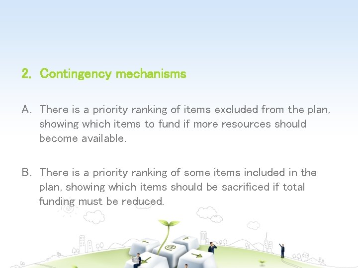 2. Contingency mechanisms A. There is a priority ranking of items excluded from the