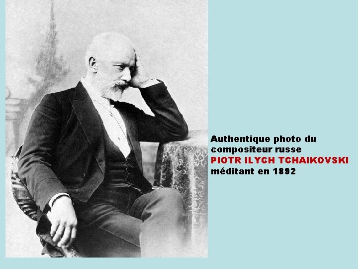 Authentique photo du compositeur russe PIOTR ILYCH TCHAIKOVSKI méditant en 1892 