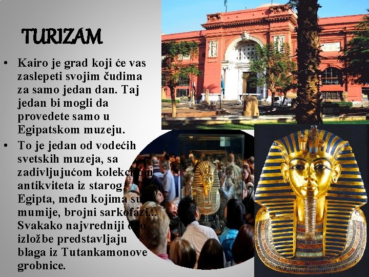 TURIZAM • Kairo je grad koji će vas zaslepeti svojim čudima za samo jedan