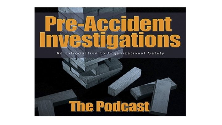 Todd Conklin Pre. Accident Podcast 