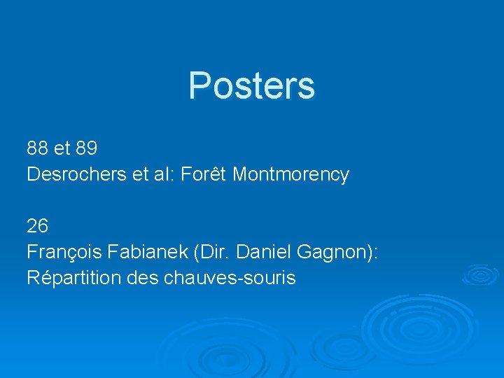 Posters 88 et 89 Desrochers et al: Forêt Montmorency 26 François Fabianek (Dir. Daniel