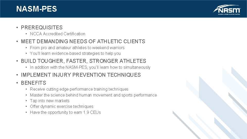 NASM-PES • PREREQUISITES • NCCA Accredited Certification • MEET DEMANDING NEEDS OF ATHLETIC CLIENTS