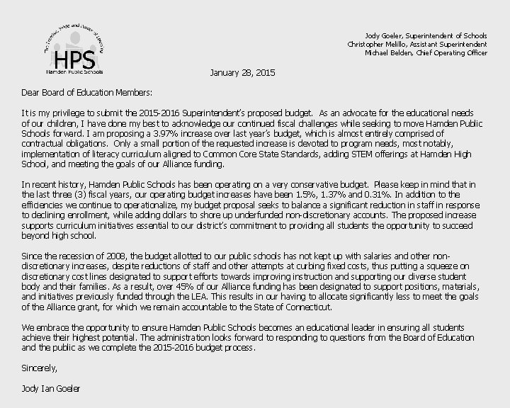 Jody Goeler, Superintendent of Schools Christopher Melillo, Assistant Superintendent Michael Belden, Chief Operating Officer