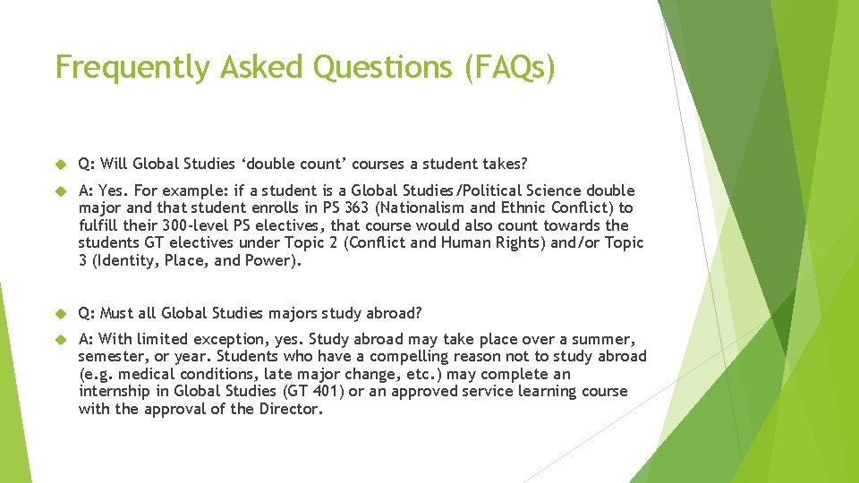 Frequently Asked Questions (FAQs) Q: Will Global Studies ‘double count’ courses a student takes?