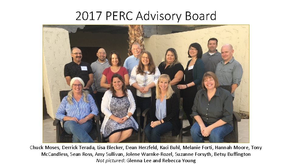 2017 PERC Advisory Board Chuck Moses, Derrick Terada, Lisa Blecker, Dean Herzfeld, Kaci Buhl,