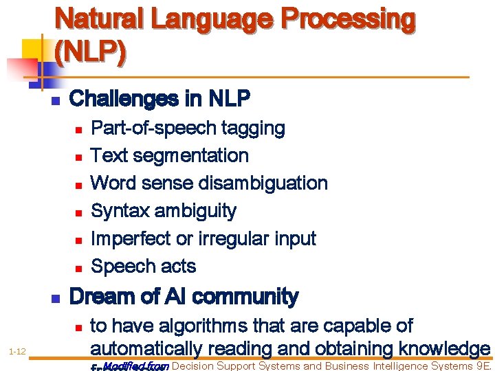 Natural Language Processing (NLP) n Challenges in NLP n n n n Dream of