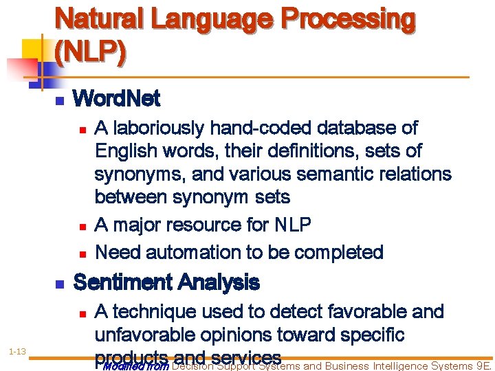 Natural Language Processing (NLP) n Word. Net n n Sentiment Analysis n 1 -13