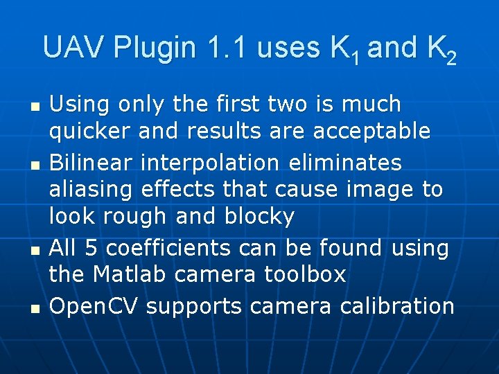 UAV Plugin 1. 1 uses K 1 and K 2 n n Using only