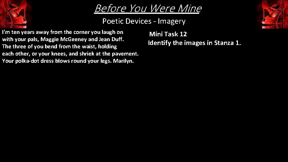 Before You Were Mine Poetic Devices - Imagery I'm ten years away from the