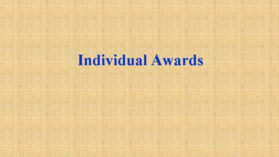 Individual Awards 