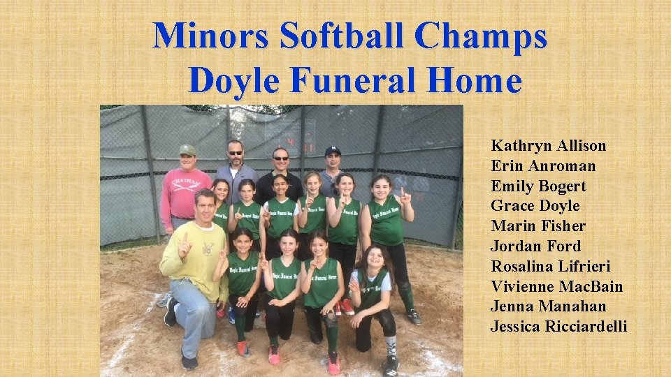 Minors Softball Champs Doyle Funeral Home Kathryn Allison Erin Anroman Emily Bogert Grace Doyle