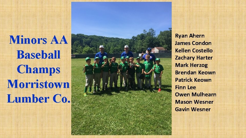 Minors AA Baseball Champs Morristown Lumber Co. Ryan Ahern James Condon Kellen Costello Zachary