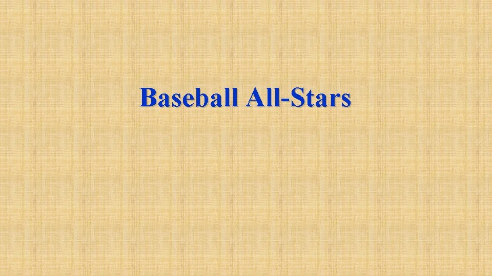 Baseball All-Stars 