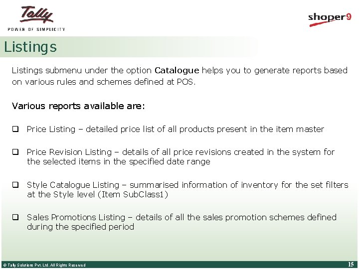 Listings submenu under the option Catalogue helps you to generate reports based on various