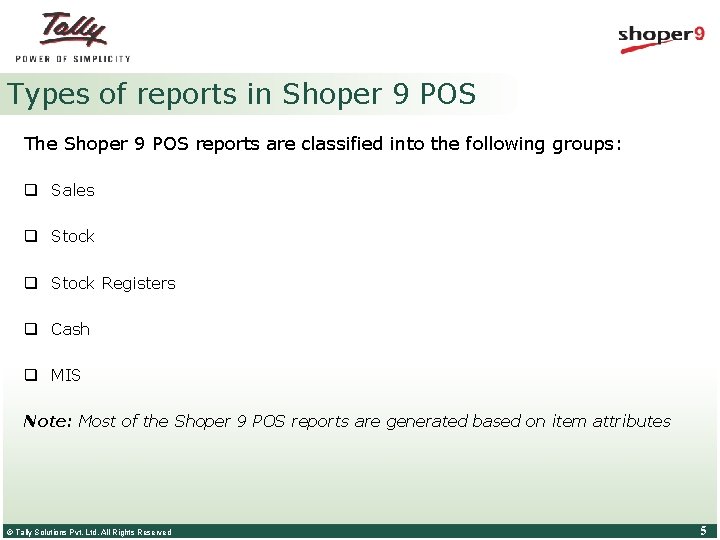 Types of reports in Shoper 9 POS The Shoper 9 POS reports are classified