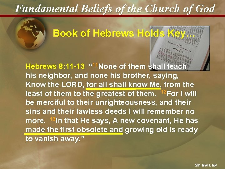 Fundamental Beliefs of the Church of God Book of Hebrews Holds Key… Hebrews 8: