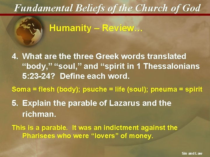 Fundamental Beliefs of the Church of God Humanity – Review… 4. What are three