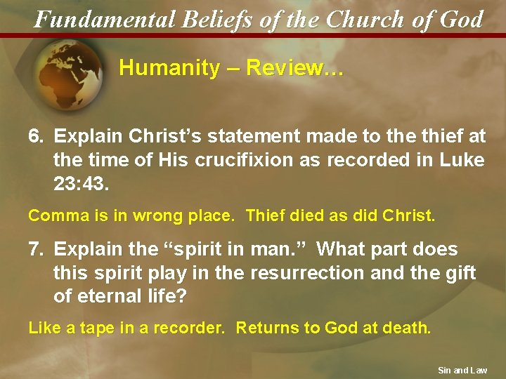 Fundamental Beliefs of the Church of God Humanity – Review… 6. Explain Christ’s statement