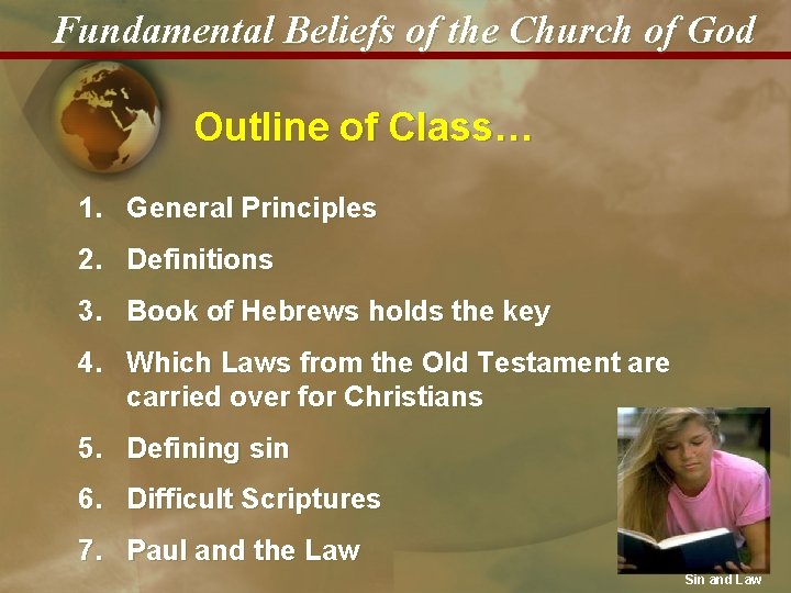Fundamental Beliefs of the Church of God Outline of Class… 1. General Principles 2.
