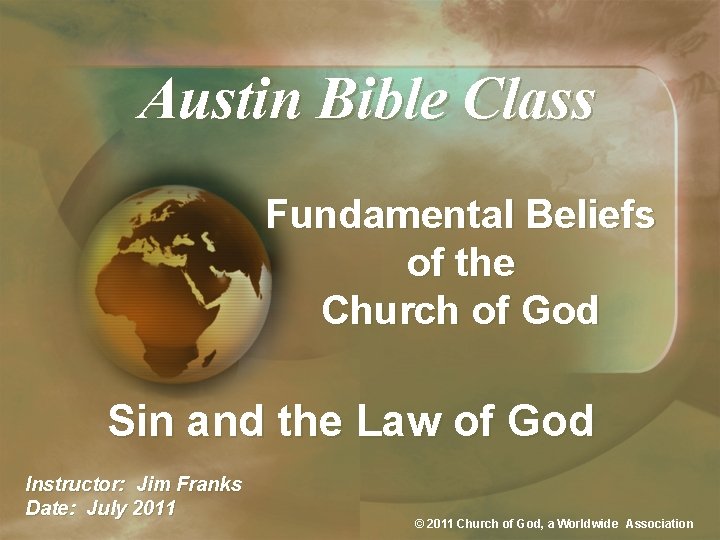 Austin Bible Class Fundamental Beliefs of the Church of God Sin and the Law