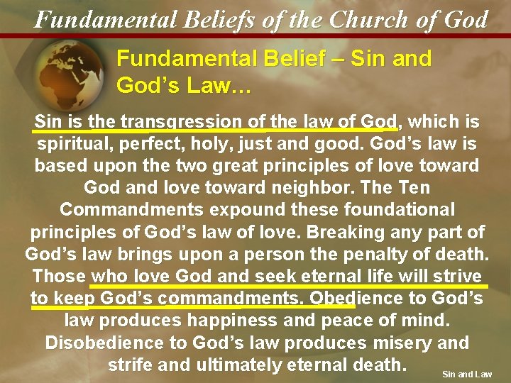 Fundamental Beliefs of the Church of God Fundamental Belief – Sin and God’s Law…