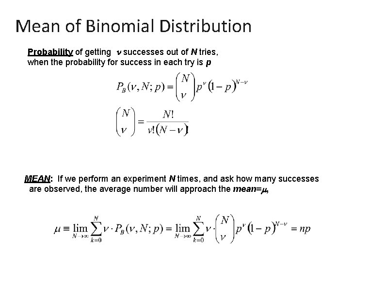 Mean of Binomial Distribution Probability of getting n successes out of N tries, when