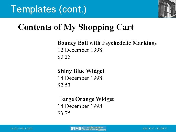 Templates (cont. ) Contents of My Shopping Cart Bouncy Ball with Psychedelic Markings 12