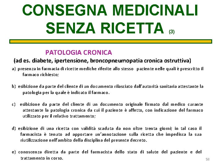 CONSEGNA MEDICINALI SENZA RICETTA (3) PATOLOGIA CRONICA (ad es. diabete, ipertensione, broncopneumopatia cronica ostruttiva)