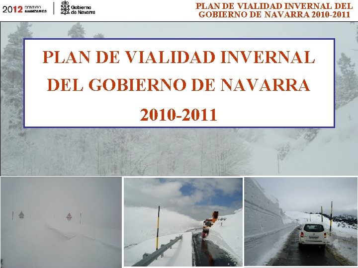 PLAN DE VIALIDAD INVERNAL DEL GOBIERNO DE NAVARRA 2010 -2011 