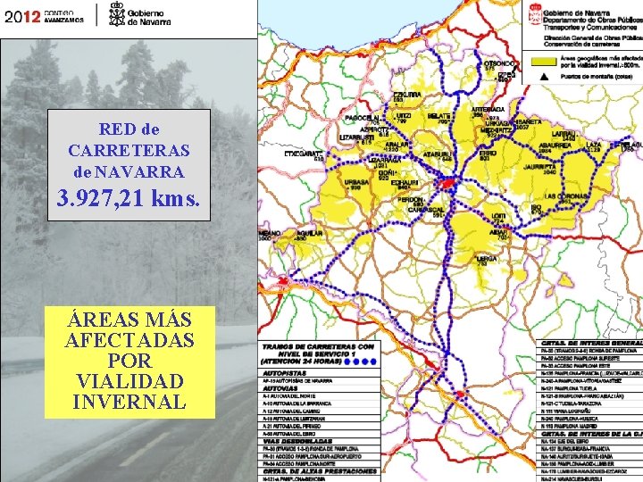 PLAN DE VIALIDAD INVERNAL DEL GOBIERNO DE NAVARRA 2010 -2011 RED de CARRETERAS de